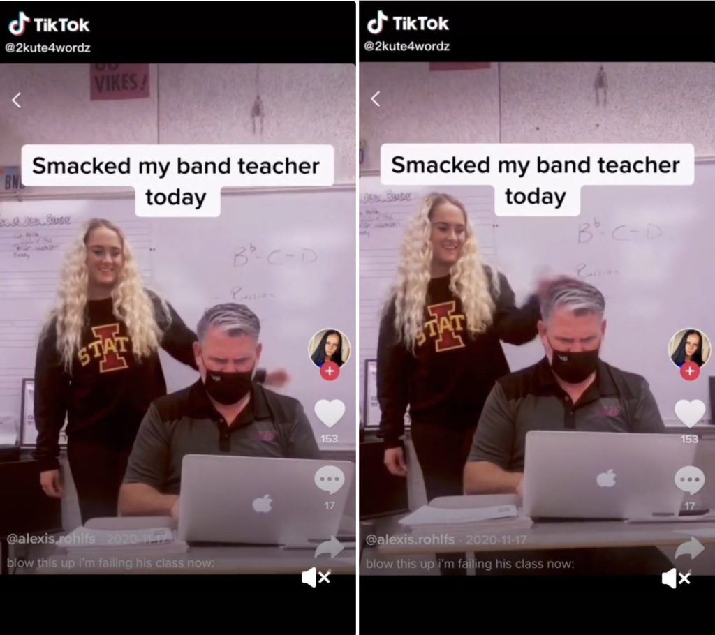 On the right half, a girl has her hand outstretched behind her teacher's head. On the left half, the girl's hand makes contact with the teacher's head. Caption for both halfs: 'Smacked my band teacher today'